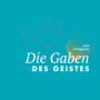 Gaben des Geistes